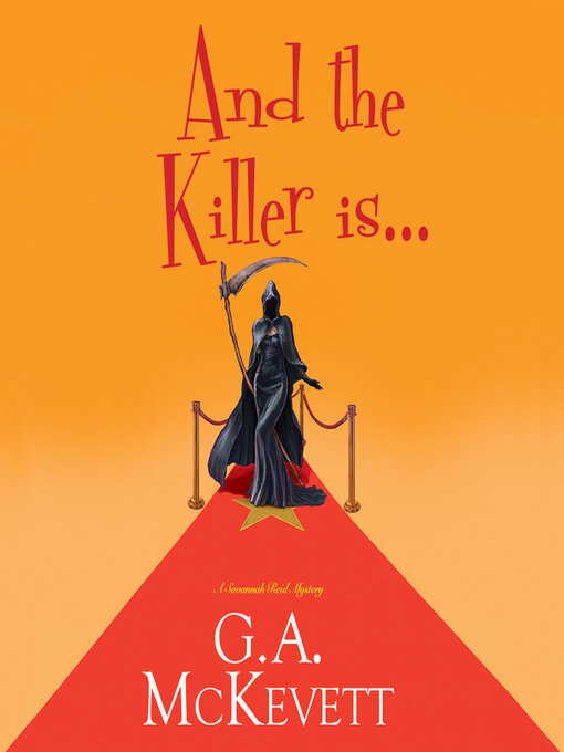 Title details for And the Killer Is... by G. A. McKevett - Wait list